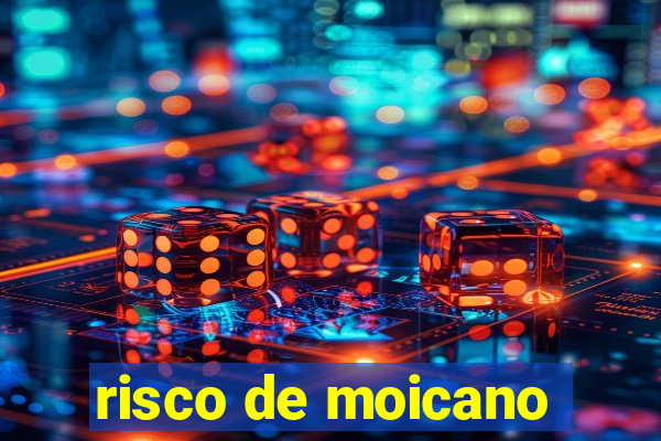 risco de moicano